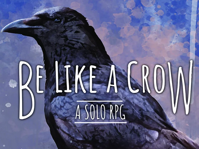 Be Like a Crow